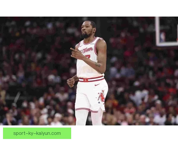 杜兰特领衔火箭争五连胜 弗拉格状元对决班凯罗焦点战